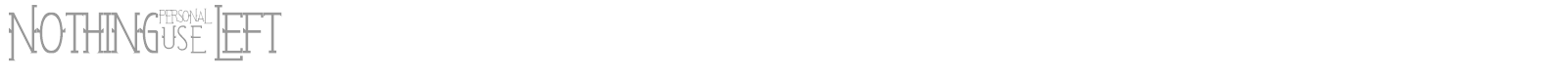 Nothing Left font preview